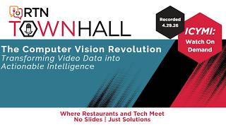 RTN Town Hall: The Computer Vision Revolution | Transforming Video Data into Actionable Intelligence