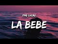 La Bebe (Letra / Lyrics) 