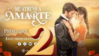 Me Atrevo A Amarte - Capítulo 2 | Las Estrellas