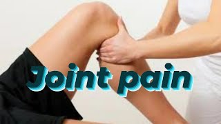 Joint pain  സന്ധി വേദന