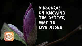 Discourse on Knowing the Better Way to Live Alone | Read by Brother Bao Tich