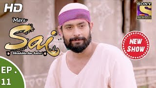 Mere Sai - मेरे साईं - Ep 11 - 9th October, 2017