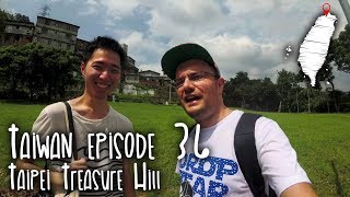 Taiwan episode 36 - Taipei Treasure Hill