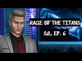 Rage of the Titans, Episode 6 of Season 2 (Path of Divinity)