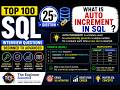 25. What is Auto Increment in SQL?  | Top 100 SQL Interview Questions Beginner to Advanced