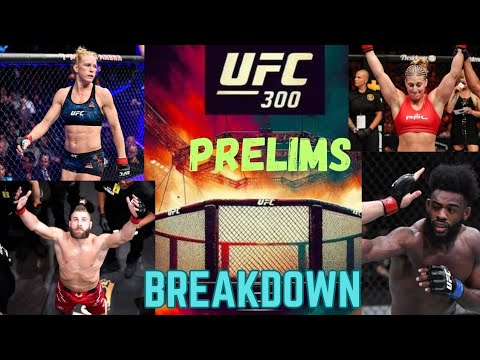 UFC 300: Prelims - Breakdown!!! - YouTube