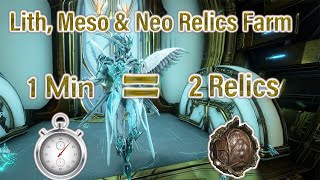 [Warframe] Lith,Meso \u0026 Neo Relics Farm | 1 Minute = 2 Relics Fastest way to farm!