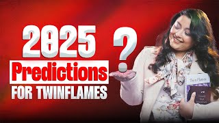 What Gonna Happen in 2025 to Twin Flames? | New Year Predictions!