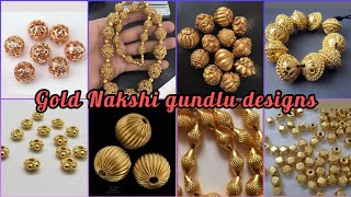 latest gold Nakshi gundlu designs // gold balls for jewellery // Nakshi balls in 22crt gold