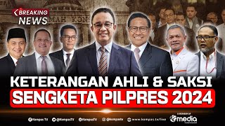 BREAKING NEWS - Keterangan Ahli & Saksi Anies-Muhaimin, Sidang Sengketa Pilpres 2024