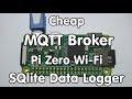 #126 Cheap MQTT Broker on Raspberry Zero W / DietPi / MQTT Message Logger SQlite / PHPliteAdmin