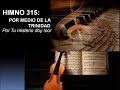 himno 315 por tu misterio doy loor