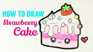HOW TO DRAW STRAWBERRY CAKE 🍰 | Easy & Cute Cake Drawing Tutorial For Kids