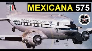 El avión de acero - Vuelo 575 de Mexicana de Aviación