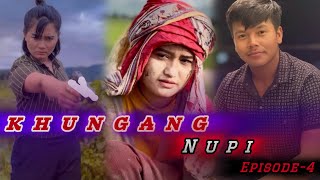 Khungang Nupi🔥l Episode-4 l A Comedy Series 🤣😂🔥