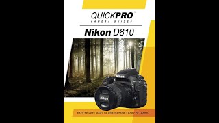 Nikon D810 Instructional Guide By QuickPro Camera Guides