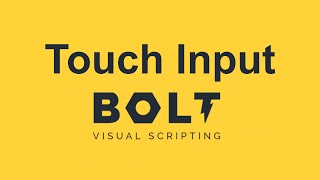 Touch Input - Bolt |Unity tutorial|