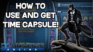 DCUO - How to get and use Time Capsule! [GU63]