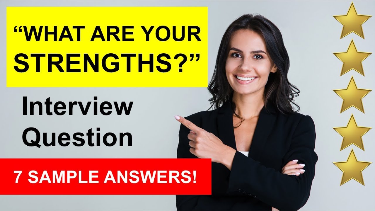 "What Are Your Strengths?" INTERVIEW QUESTION (7 ANSWERS!) - YouTube