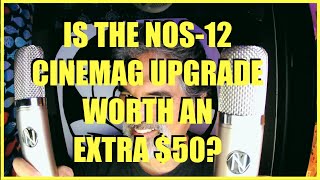 Is the NOS 12 Cinemag Upgrade Worth An Extra $50?