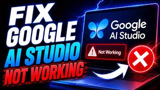 How to Solve Google AI Studio Not Working (Full Fix Guide 2026)