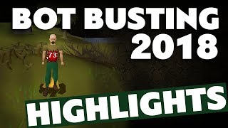 Bot Busting Highlights - 2018 - Old School RuneScape