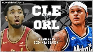 Cleveland Cavaliers vs Orlando Magic Full Game Highlights | Feb 22 | 2024 NBA Season
