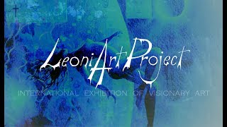 LeoniArt Project I - Trailer with the selected artists