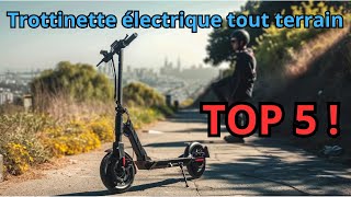 Meilleure trottinette électrique tout terrain - TOP 5 !