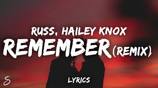 Russ ft. Hailey Knox - Remember (Lyrics) (remix)
