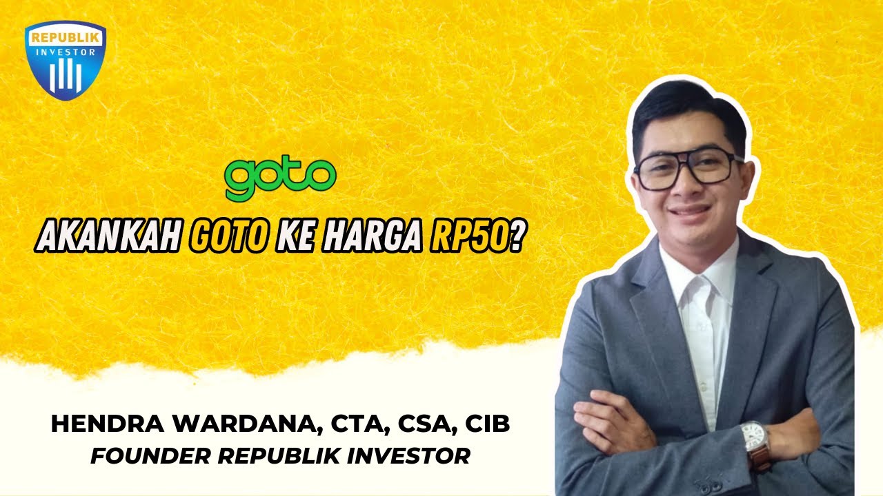 Akankah Saham GOTO Menuju Level Rp.50?? - YouTube