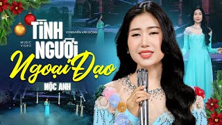 Tình Người Ngoại Đạo - Mộc Anh | Lạy Chúa con thương chàng đã lâu rồi... Nhạc Giáng Sinh 2024