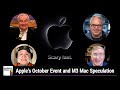 Scary Fast - Apple's October Event and M3 Mac Speculation