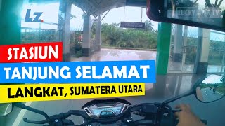 Begini! Kondisi STASIUN KERETA API TANJUNG SELAMAT 2021