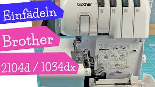 einfädeln Brother 2104d | Einfädeln Brother Overlock 2104d Brother 1034d 1034dx | mommymade