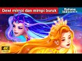 Dewi mimpi dan mimpi buruk ✨ Dongeng Bahasa Indonesia 🌛 WOA - Indonesian Fairy Tales