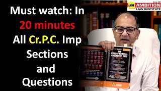 Must watch: In 20 minutes All Cr.P.C. Imp Sections and Questions