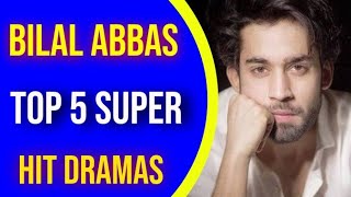 Bilal Abbas Top 5 Dramas In 2020 || CELEBS INFO