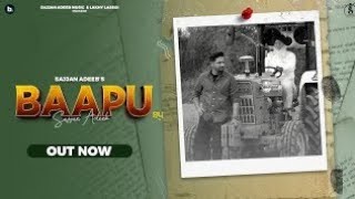Baapu (Official Video) - Sajjan Adeeb | Gill Raunta | Jassi X | New Punjabi Song 2022