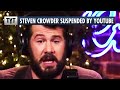 Steven Crowder SUSPENDED From YouTube