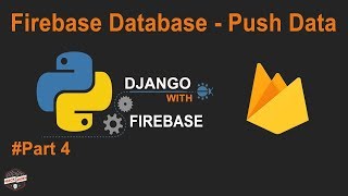 Python Django with Google Firebase Tutorial: Firebase Database Push Data Using Form #Part4 #pyrebase