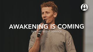 Awakening Is Coming | Andy Byrd | Sunday Night Service | December 8th, 2024