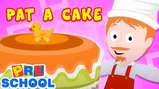 Cake Song | Pat A Cake | Preschool Videos For Kids | Nursery Rhymes & Baby Song | Songs For Babies