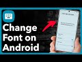 How To Change Font On Android Phone