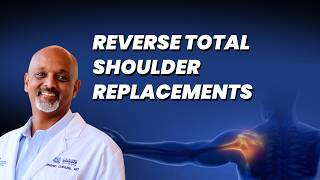 Reverse Total Shoulder Replacement Surgery Explained