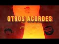 Otros Acordes - #04: Irresponsables