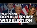 Former President Donald Trump wins 2024 election