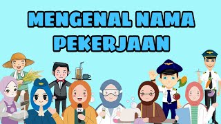 BELAJAR MENGENAL NAMA-NAMA PEKERJAAN