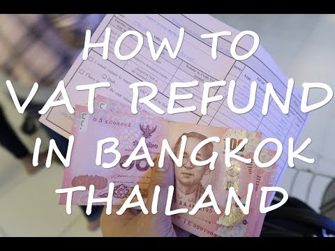 How to VAT Refund in Bangkok, Thailand How to VAT Refund in Bangkok, Thailand