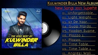 Kulwinder Billa New Song 2021 | New All Punjabi Jukebox 2021 | Kulwinder Billa All Songs 2021 |